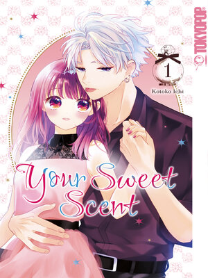 cover image of Your Sweet Scent,  Band 01
